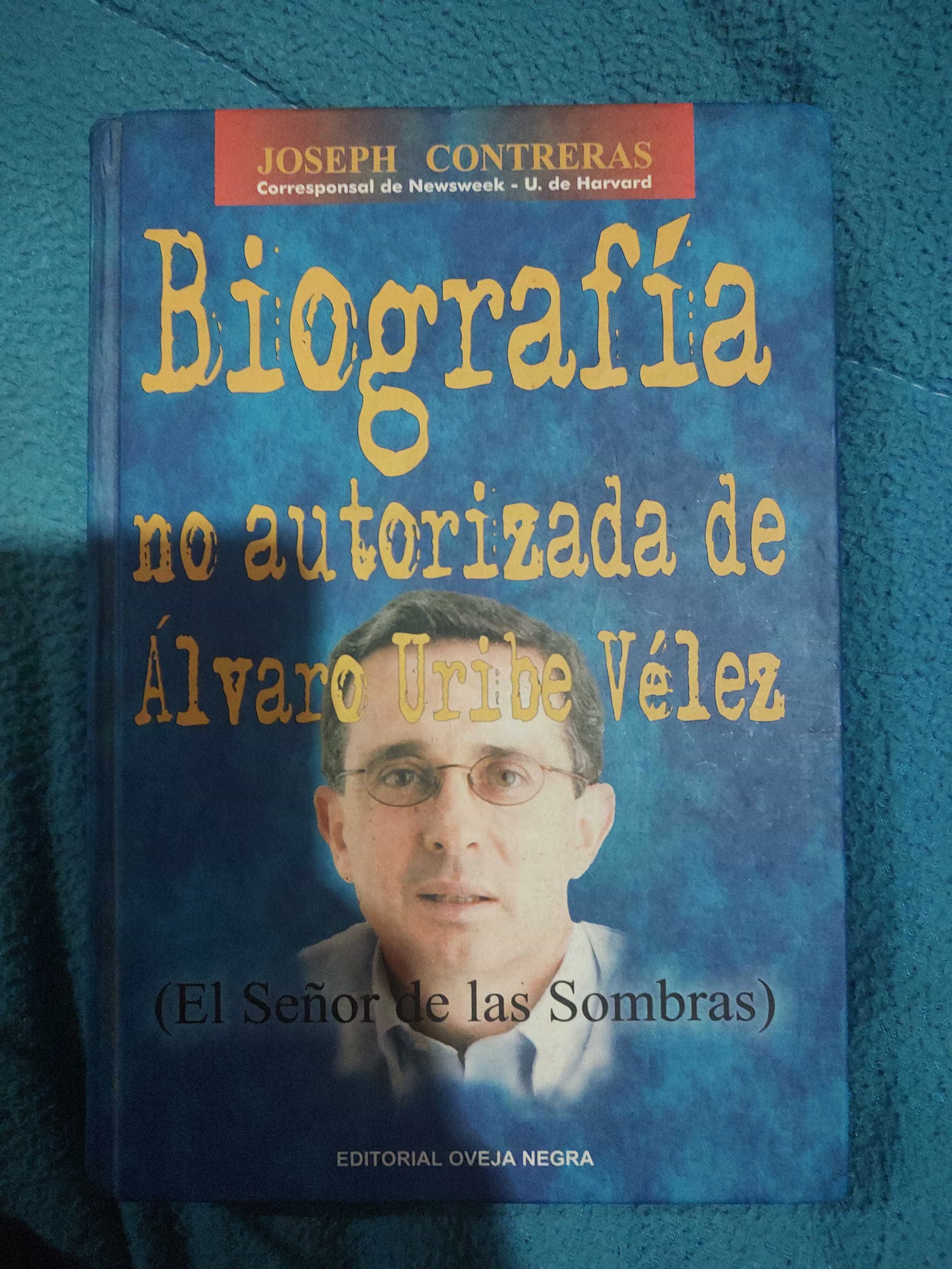 Libro de segunda mano: Biografía no autorizada de Alvaro Uribe Vélez