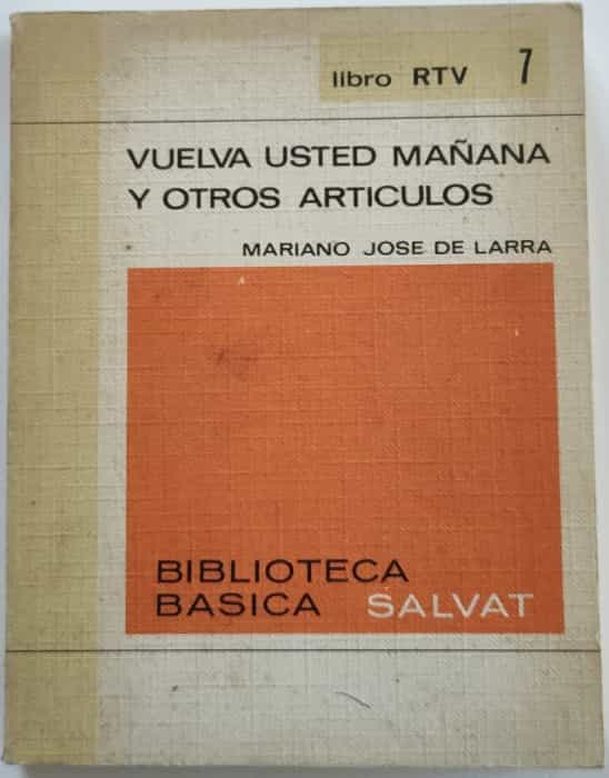 «Despierta con una lectura: Un giro en la literatura española con ‘Vuelva usted mañana’ de Mariano Jose de Larra»