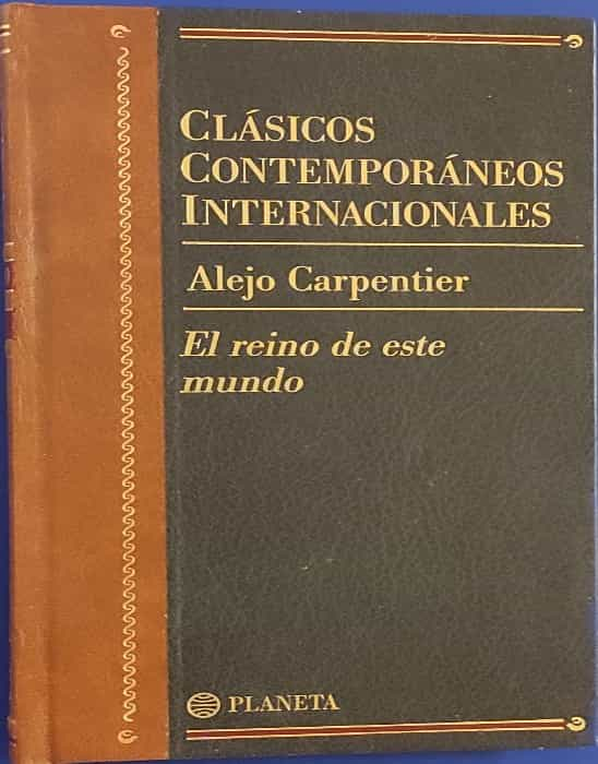 «Descubre el paraíso en el corazón de Cuba: una viaje épico por el mundo escondido del autor Alejo Carpentier en este clásico PLANETA»