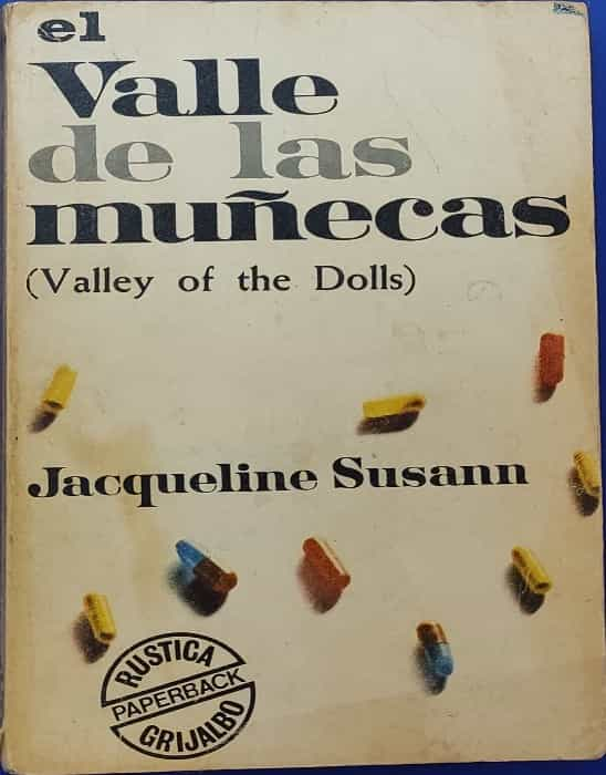 «En el valle de las muñecas, la seducción termina en el olvido»