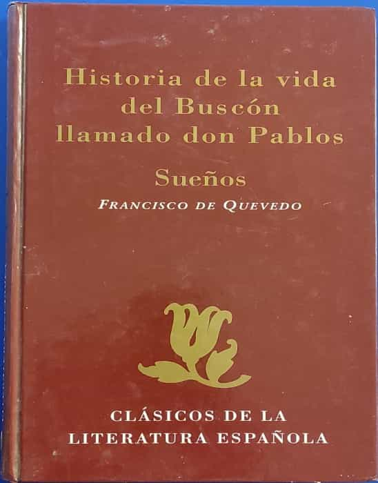 Historia de la vida del Buscón llamado don Pablos