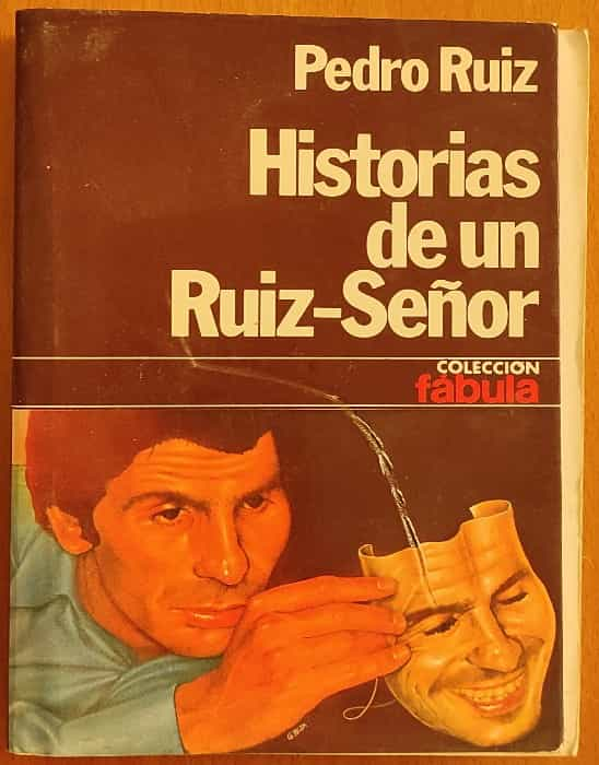 Historias de un Ruiz- señor