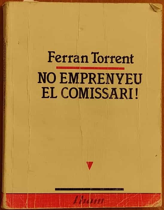 No emprenyeu el comissari!