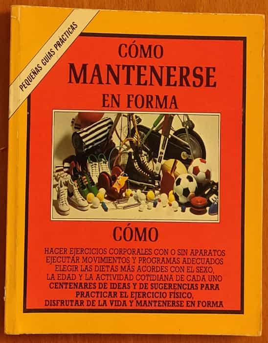 Cómo mantenerse en forma