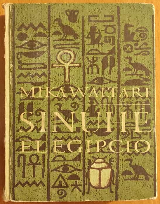 «La leyenda viva: El misterio oscuro de Sinuhé el egipcio revelado por Mika Waltari»