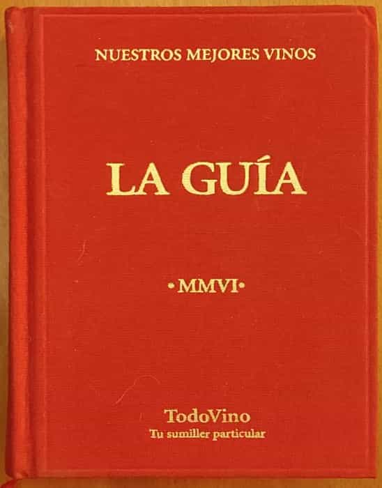 Nuestros mejores vinos. La guía 2006