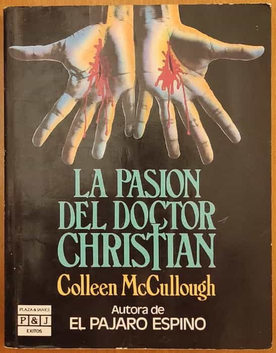 LA Pasion Del Doctor Christiana Creed for the Third Millennium (Spanish Edition)