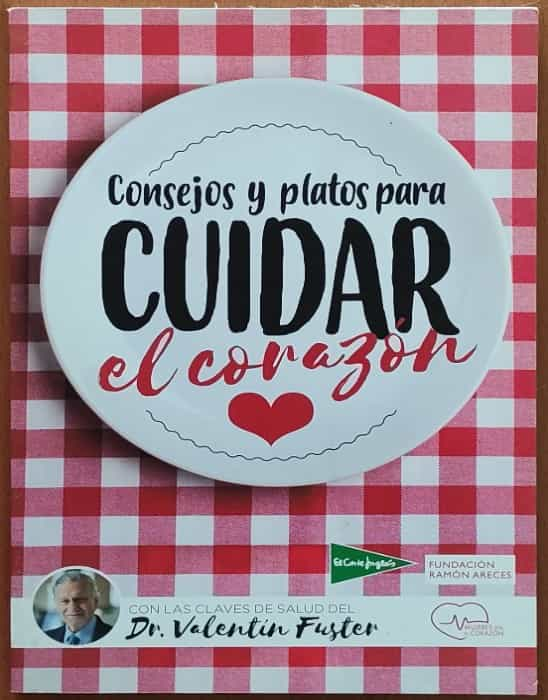 Consejos y platos para cuidar el corazón