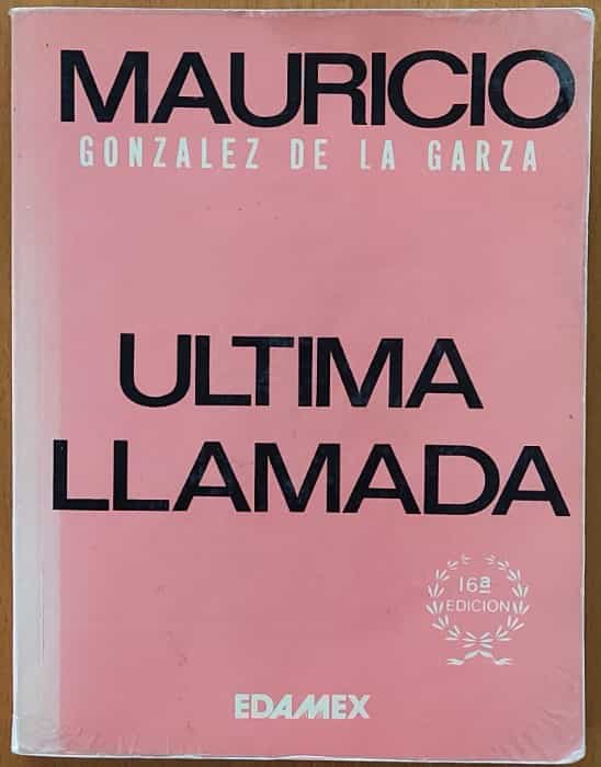 Ultima llamada – «La última llamada: Un misterio que desafía a México»