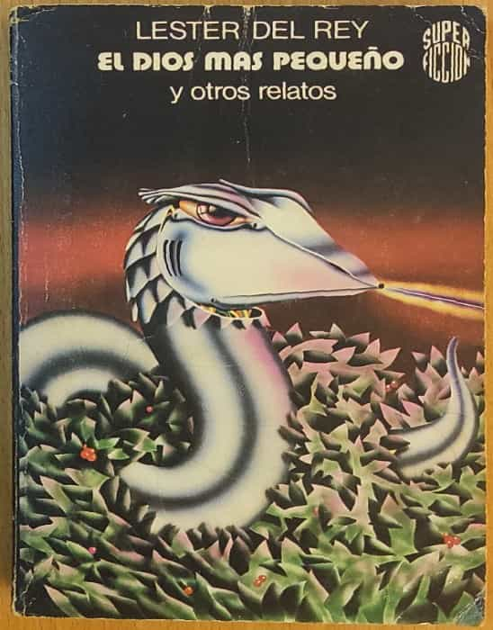 El dios más pequeño y otros relatos – «El Dios más pequeño te hará caer en la tentación eterna»