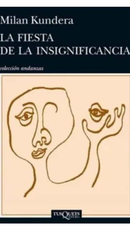 La fiesta de la insignificancia