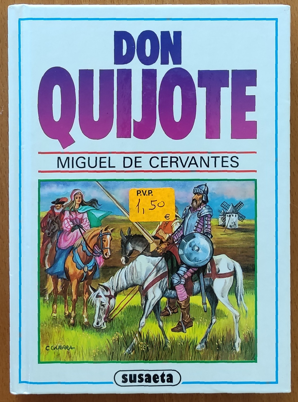 El ingenioso hidalgo Don Quijote de la Mancha