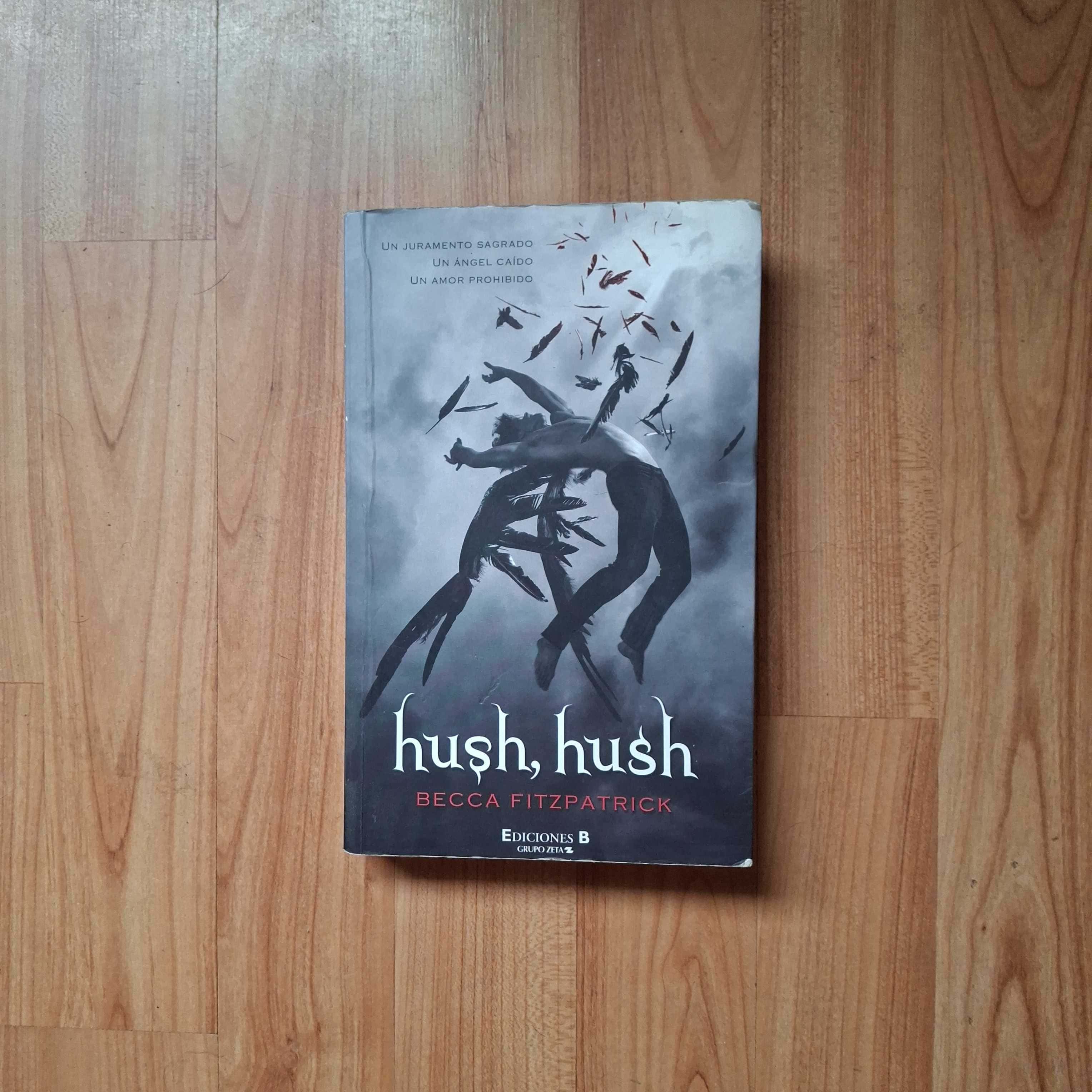 Hush, hush Hush, hush