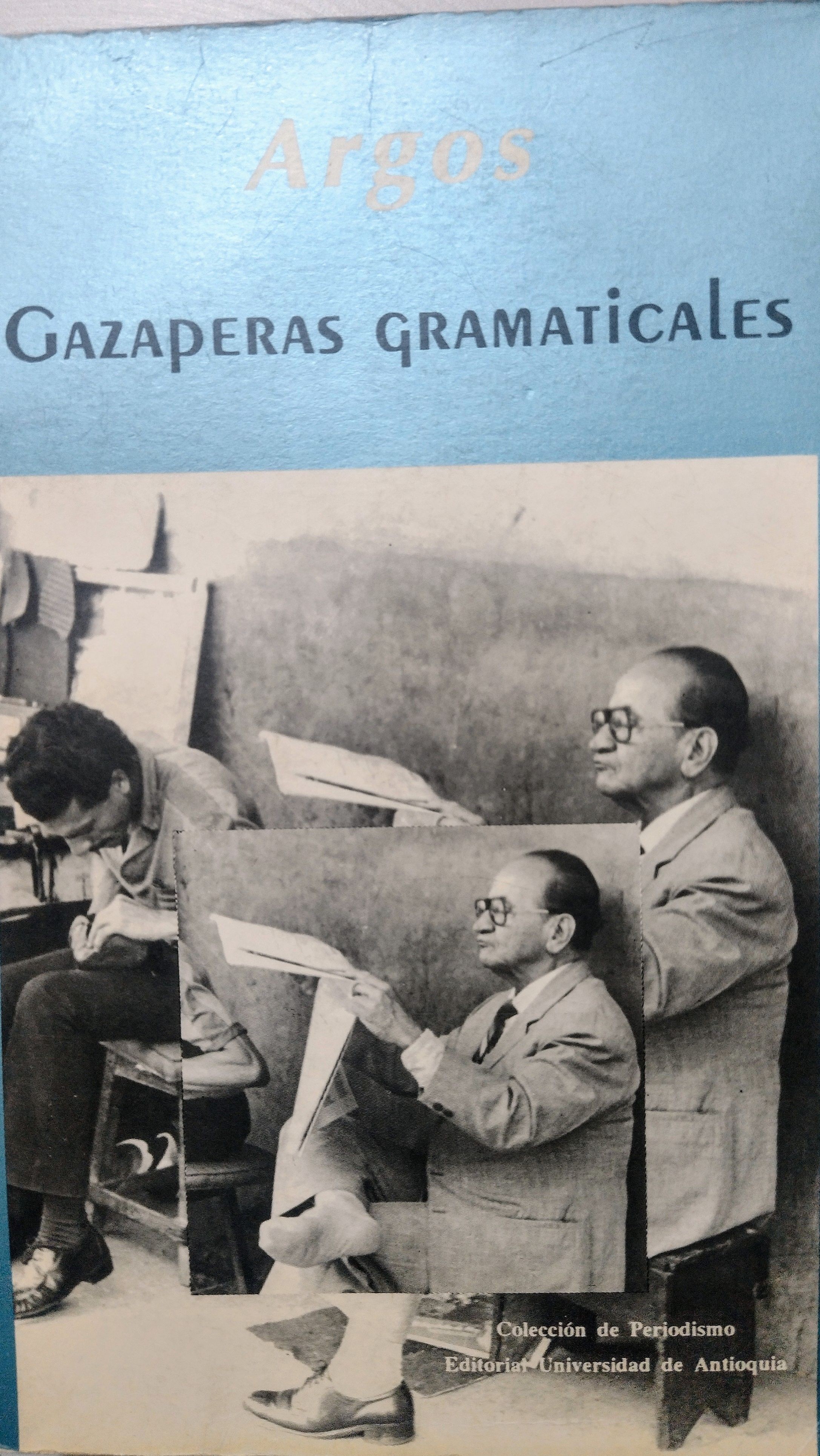 Gazaperas gramaticales – 2. ed. – «Descubre las claves secretas para dominar la gramática: La revolución educativa que está cambiando la forma en que aprendemos»