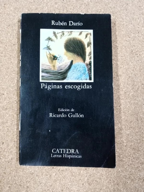 Páginas escogidas – «Descubre las poesías más vibrantes y emocionales de Rubén Darío: ¡Páginas Escogidas para la eternidad!»