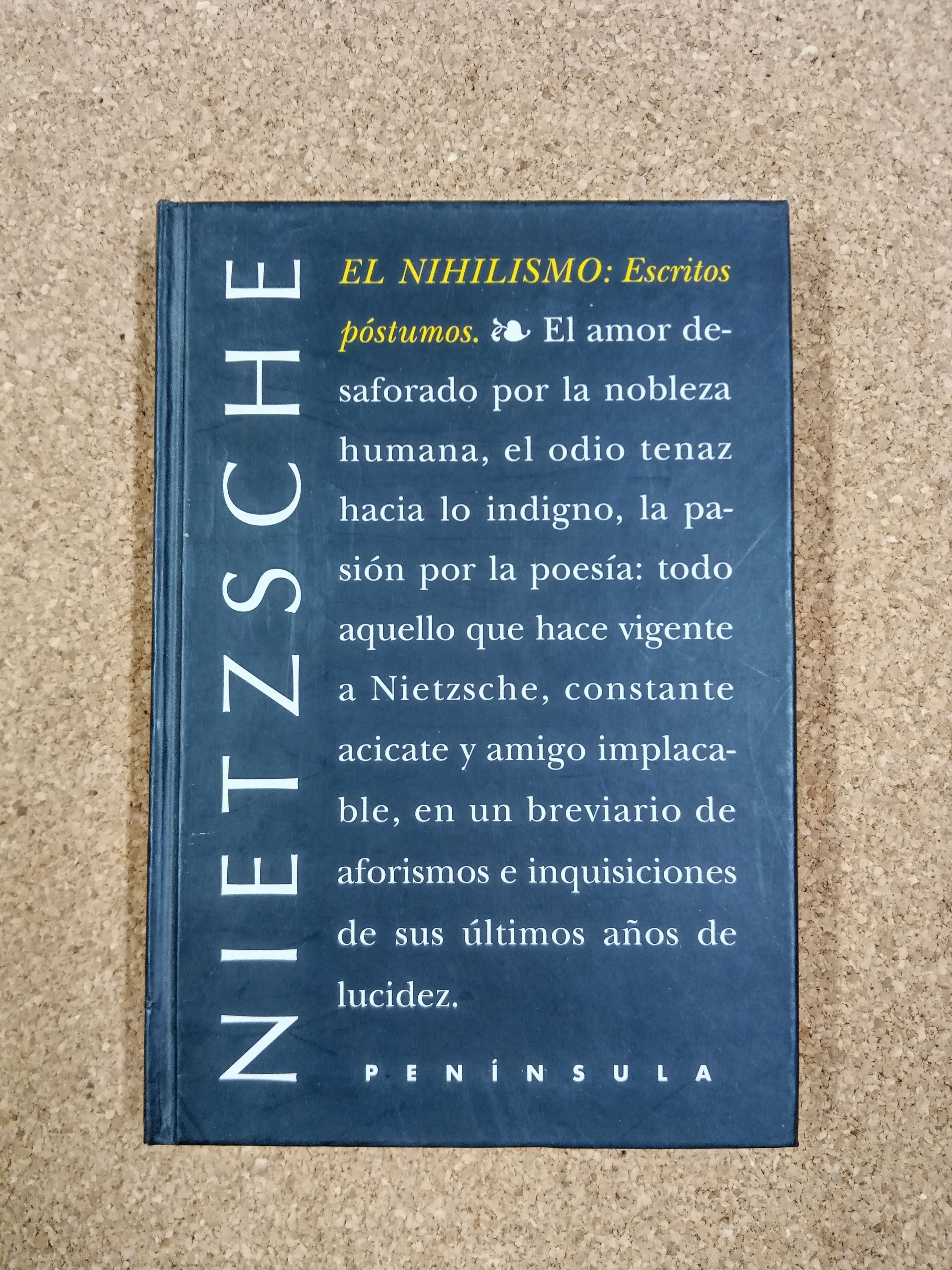 El nihilismo – «Descubre la Revelación Negativa: ‘El Nihilismo’ de Friedrich Nietzsche, Un Desafío a la Vida y la Moralidad» (ISBN 8483071193)