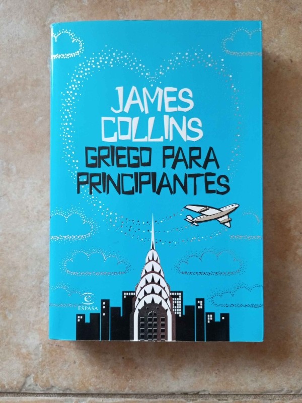 Griego para principiantes – «Descubre el mundo clásico griego sin complicaciones: Un viaje a través del antiguo mundo en ‘Griego para principiantes’ de James Collins (ESPASA, 9788467027648)»