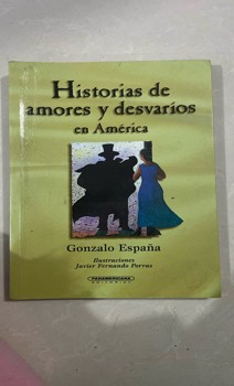 ¡Descubre las emocionales Historias de Amores y Desvarios en América!