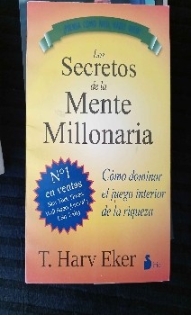 Descubre el Secreto para Amar Dinero: Una Guia Práctica para la Riqueza de la Mentality de Te. Harv eker