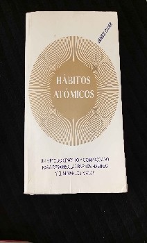 Descubre la Power de tus Hábitos Atómicos: Una Guía para Cambiar tu Vida con James Clear