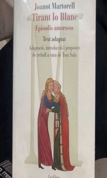 Descubre el romance épico de Tirant lo Blanc: una odisea amorosa del siglo XV