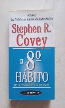 ¡Descubre el secreto para un mayor éxitos personal y profesional con ‘El 8o hábito’ de Stephen R. Covey!