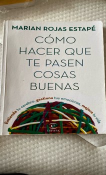 ¡Descubre la magia de ‘Cómo hacer que te pasen cosas buenas’!