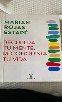 Recupera tu mente, reconquista tu vida Recupera tu mente, reconquista tu vida