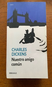 ¡Descubre el mundo de la miseria y la humanidad en ‘Nuestro amigo común’!