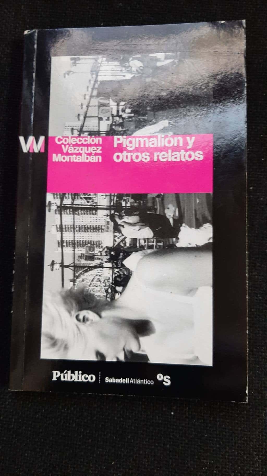 ¡Descubre la magia de Pigmalión! Un clásico de Manuel Vázquez Montalbán que te hará reír y reflexionar