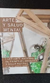 I certamen nacional descripción artística y salud mental, realidad y representación