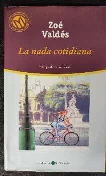 Descubre la profundidad de la nada: La Nada Cotidiana de Zoe Valdes