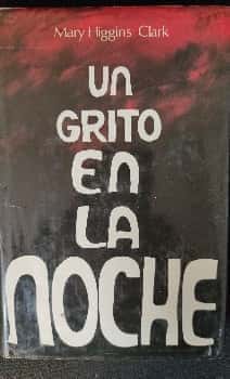 Un grito en la noche. 