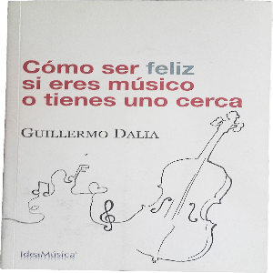 COMO SER FELIZ SI ERES MÚSICO O TIENES UNO CERCA