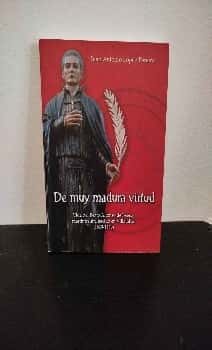 Descubre el secreto de la virtud: Un análisis inmersivo del libro "De muy madura virtud"