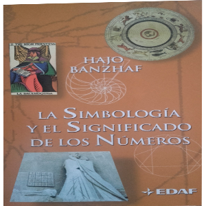 La Simbología y el Significado de los Números: Explorando el Mundo Numerológico con Hajo Banzhaf