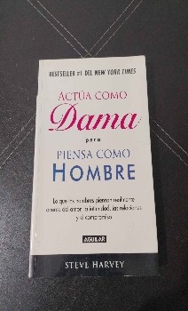Actua Como Dama Pero Piensa Como Un Hombre ACT Like a Lady Think Like a Man