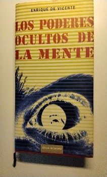 Descubre Los Poderes Ocultos de Tu Mente: Una Guia Iniciática con Enrique de Vicente