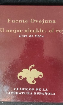 El mejor alcalde del Rey: Una reseña de la Fuenteovejuna