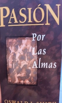 Descubre la Pasión: Una Profunda Análisis del Libro ‘Pasion por las Almas’ de Oswald Smith