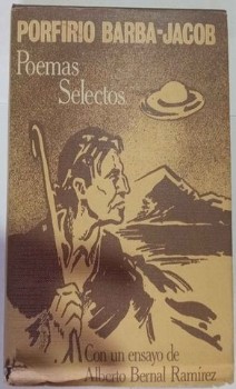 Descubre la Pasión: Poemas Selectos de Porfirio Barba-Jacob