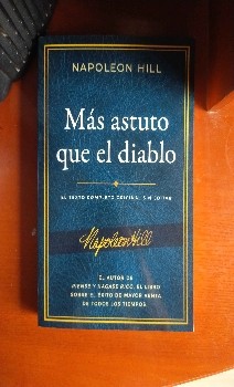 Mas Vivo Que el Diablo: La Guia Definitiva para Dominar tus Medos y alcanzar tus metas con la ayuda de Napoleon Hill
