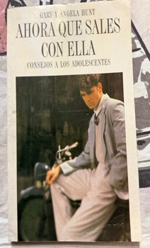 Ahora que sales con ella