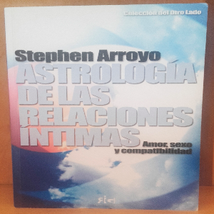 Astrología de las Relaciones Íntimas: Descubre los secretos cósmicos de tus vínculos personales