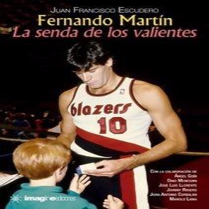 Fernando Martín la senda de los valientes