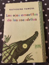 Libro de segunda mano: Los ojos amarillos de los cocodrilos