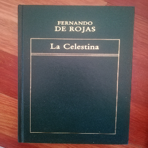 La Celestina: Un clásico de la literatura que perdura en el tiempo.