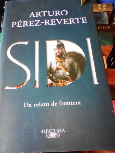 Sidi Un Relato De Frontera Arturo Pérez Reverte Libro Tapa Dura  9788420435473