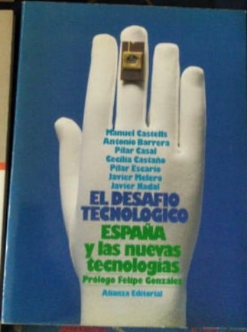 Libro de segunda mano: El desafía tecnológico. España y las nuevas tecnologías