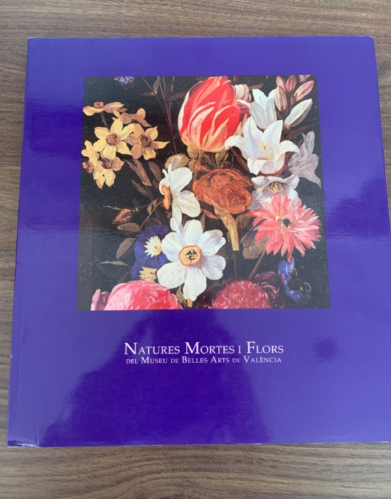 Libro de segunda mano: Natures mortes i flors del Museu de Belles Arts de València  